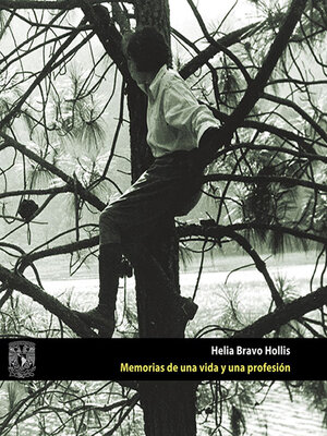 cover image of Helia Bravo Hollis. Memorias de una vida y una profesión